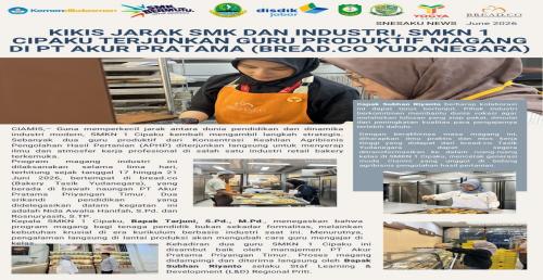 KIKIS JARAK SMK DAN INDUSTRI, SMKN 1 CIPAKU TERJUNKAN GURU PRODUKTIF MAGANG DI PT AKUR PRATAMA (BREAD.CO YUDANEGARA)